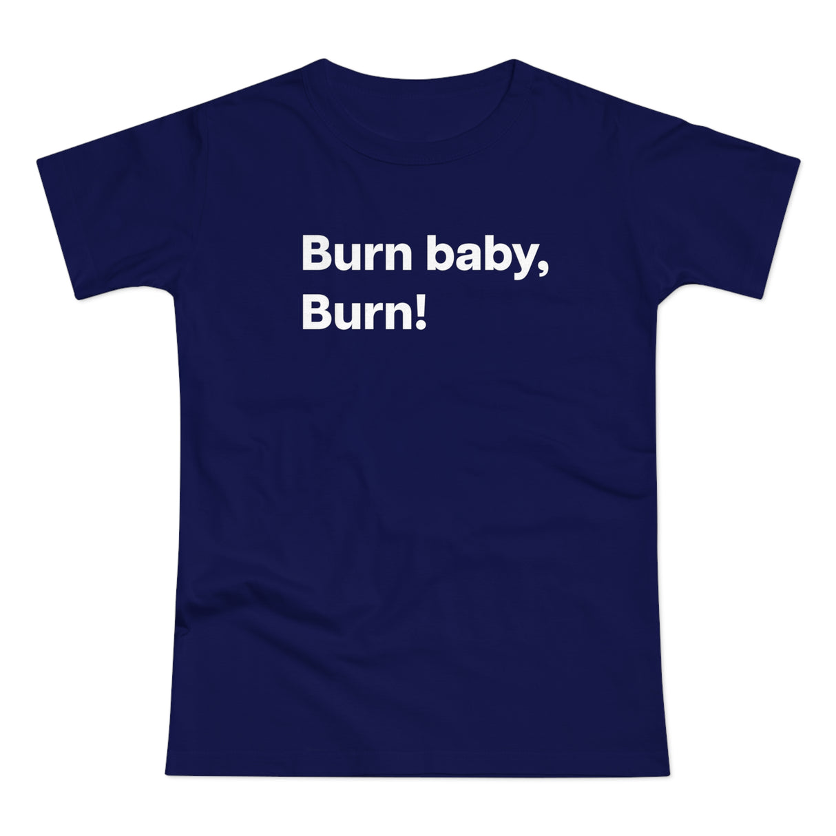 Burn baby, burn! B. Women's #E190