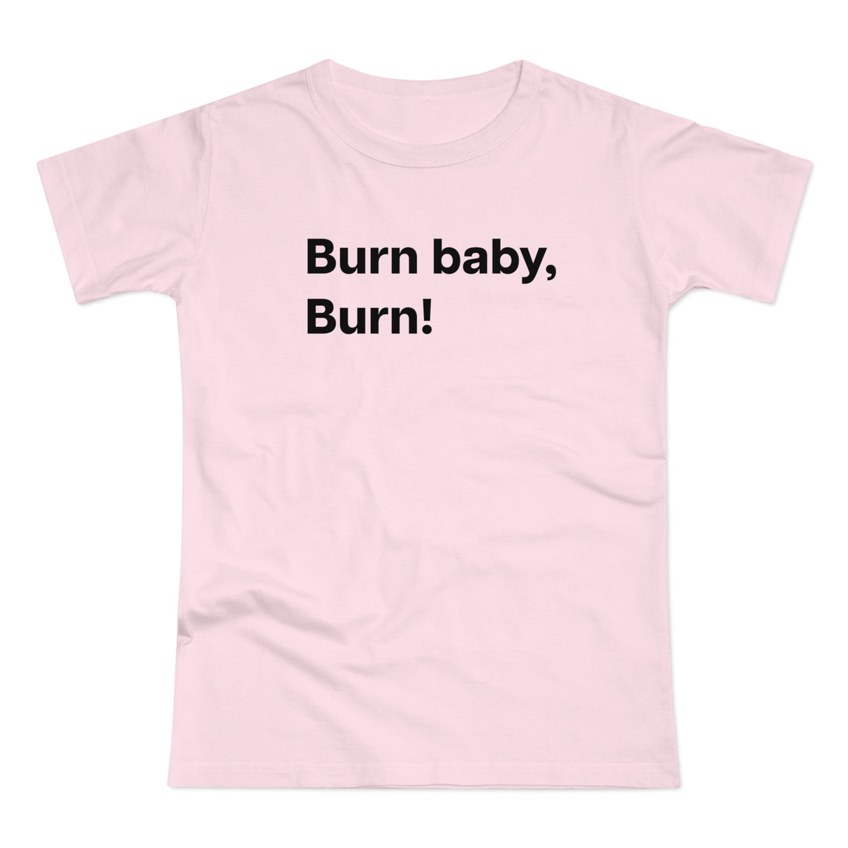 Burn baby, burn! B. Women's #E190