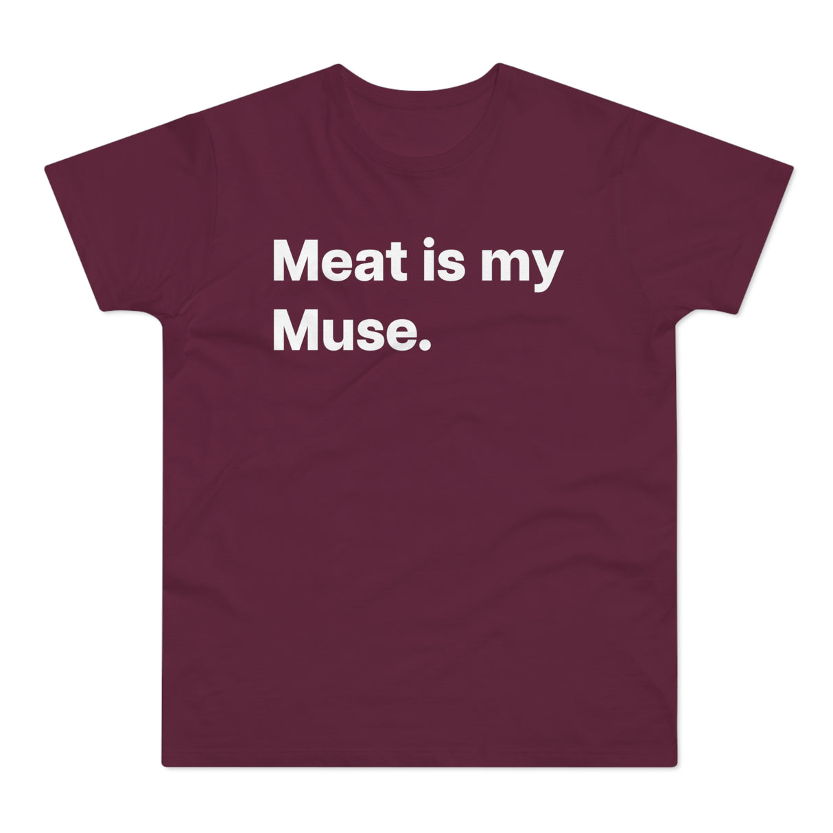 Meat is my Muse. B. E190