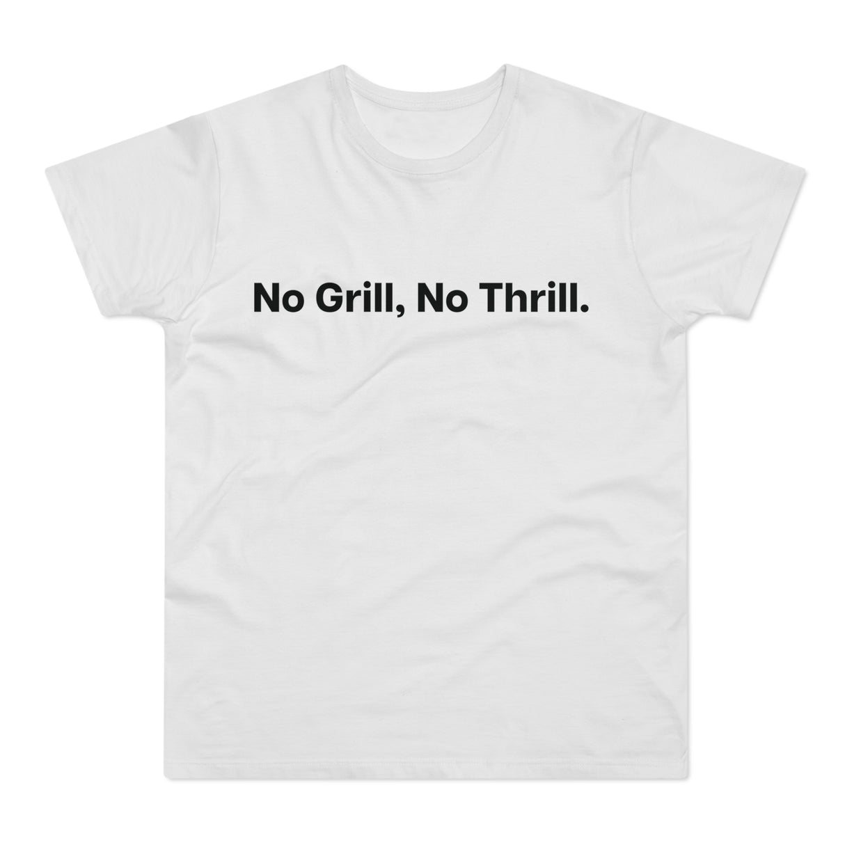 No Grill, No Thrill. E190