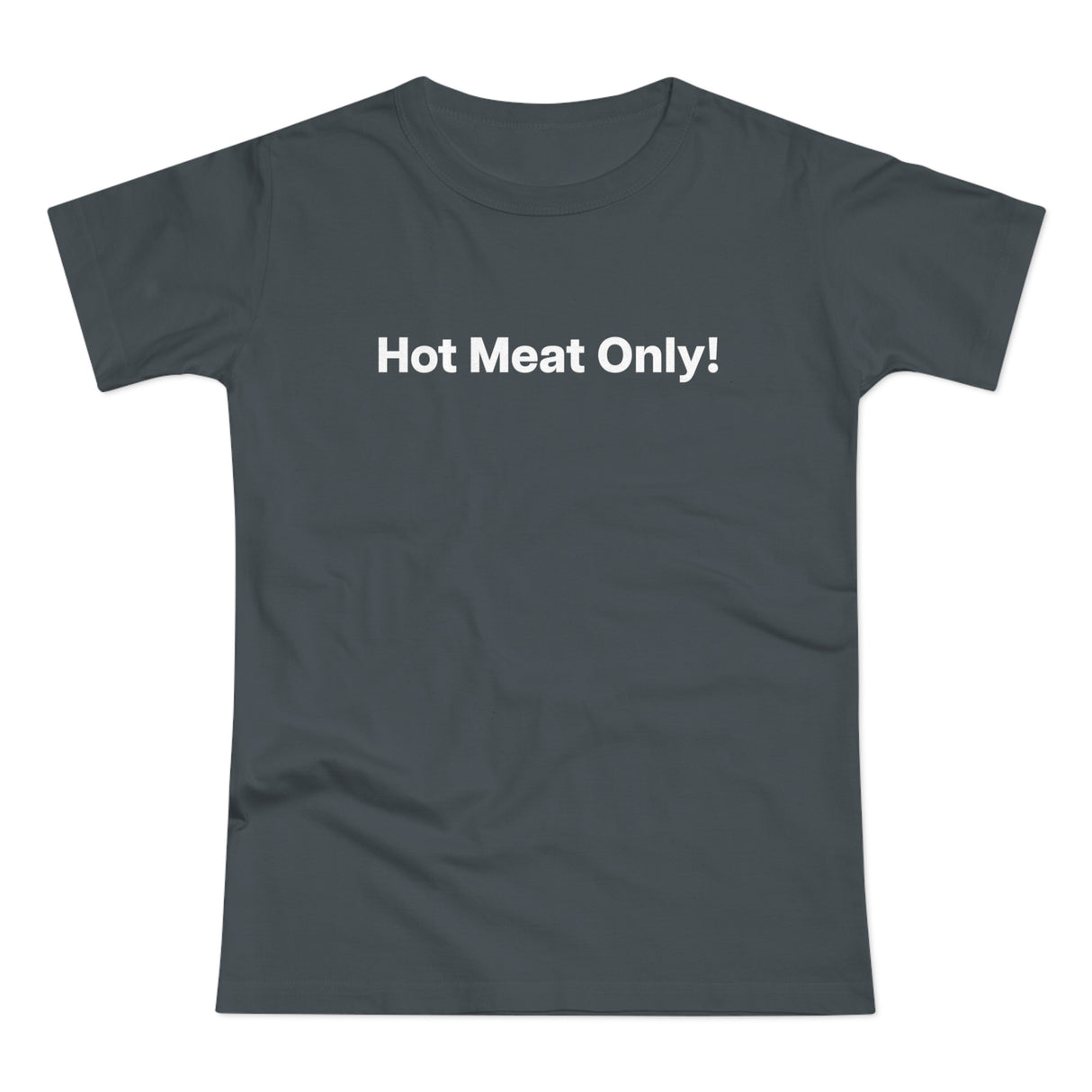 Hot Meat Only! Women's #E190