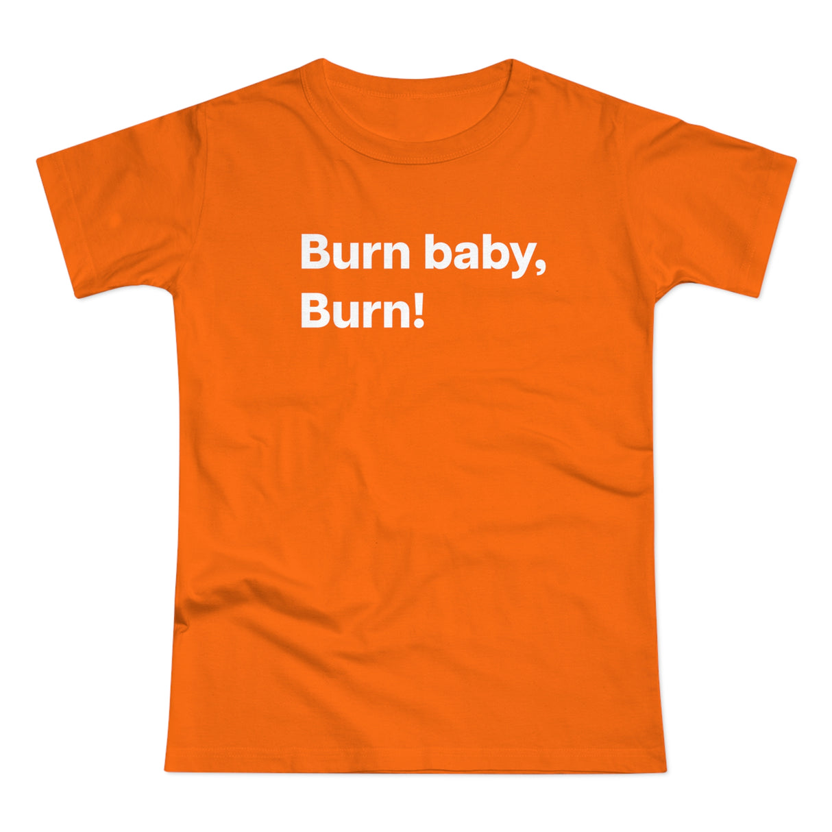 Burn baby, burn! B. Women's #E190