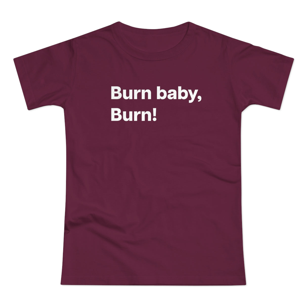 Burn baby, burn! B. Women's #E190