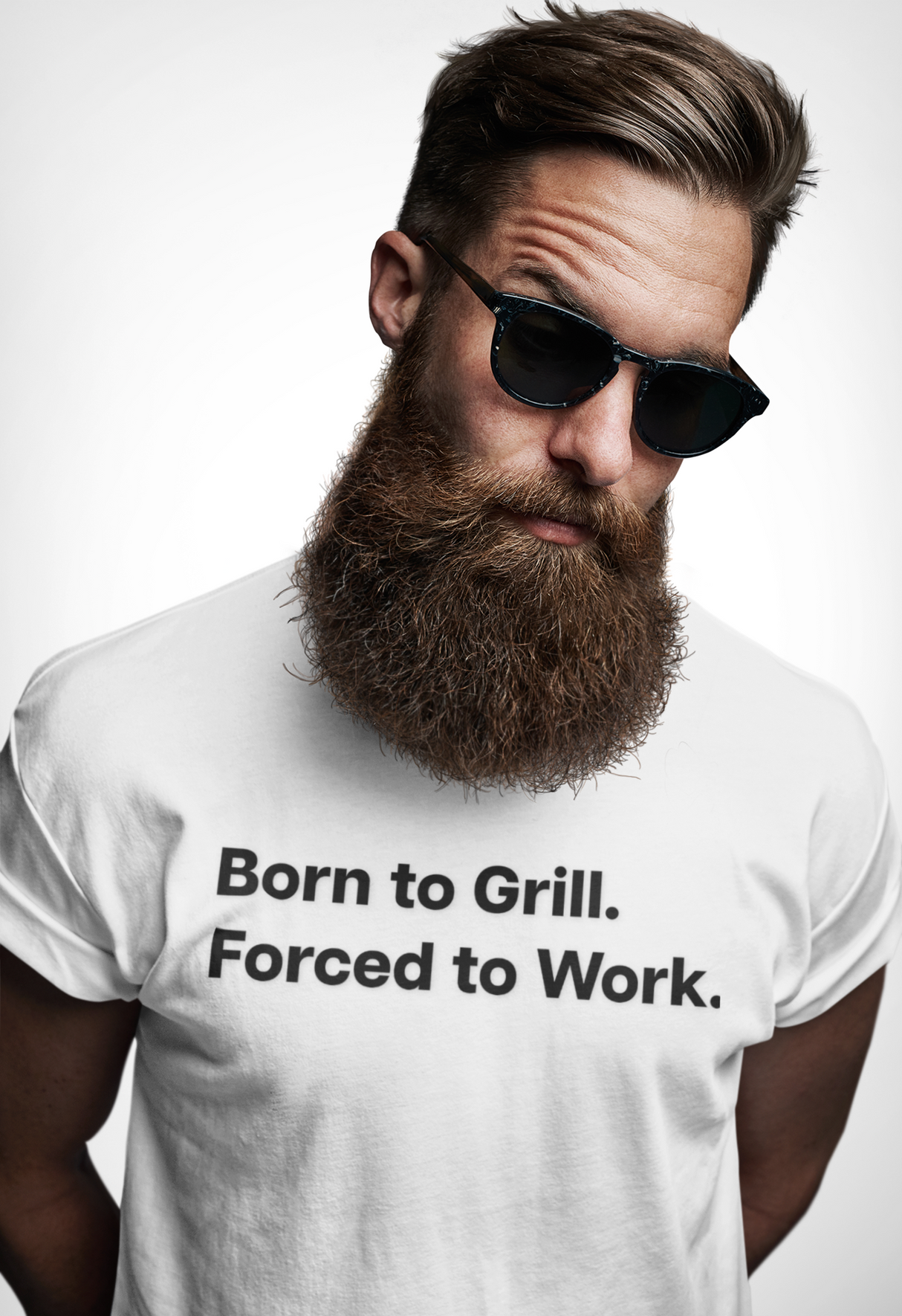 Born to Grill. Forced to Work. E190