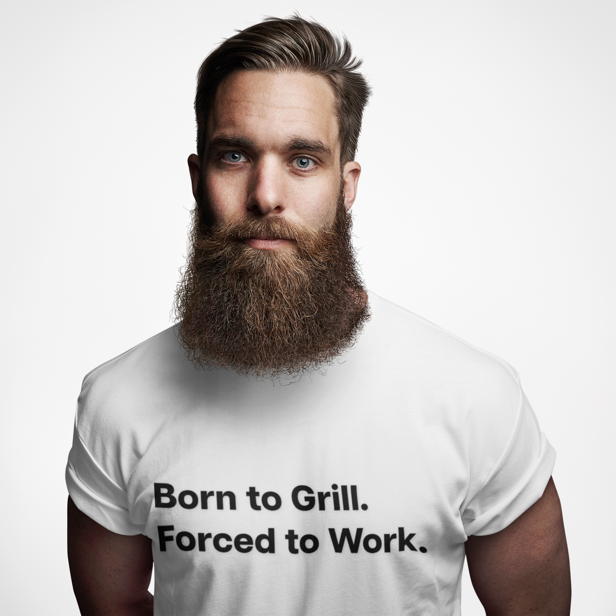 Born to Grill. Forced to Work. E190