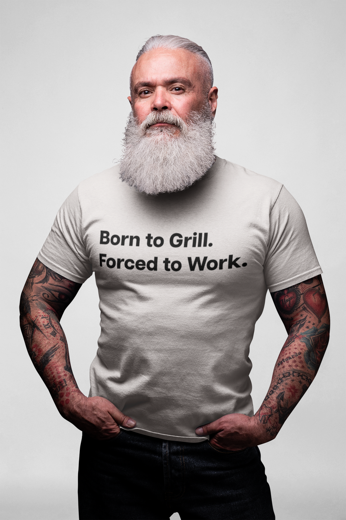 Born to Grill. Forced to Work. E190