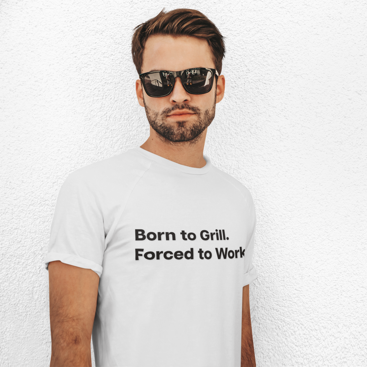 Born to Grill. Forced to Work. E190