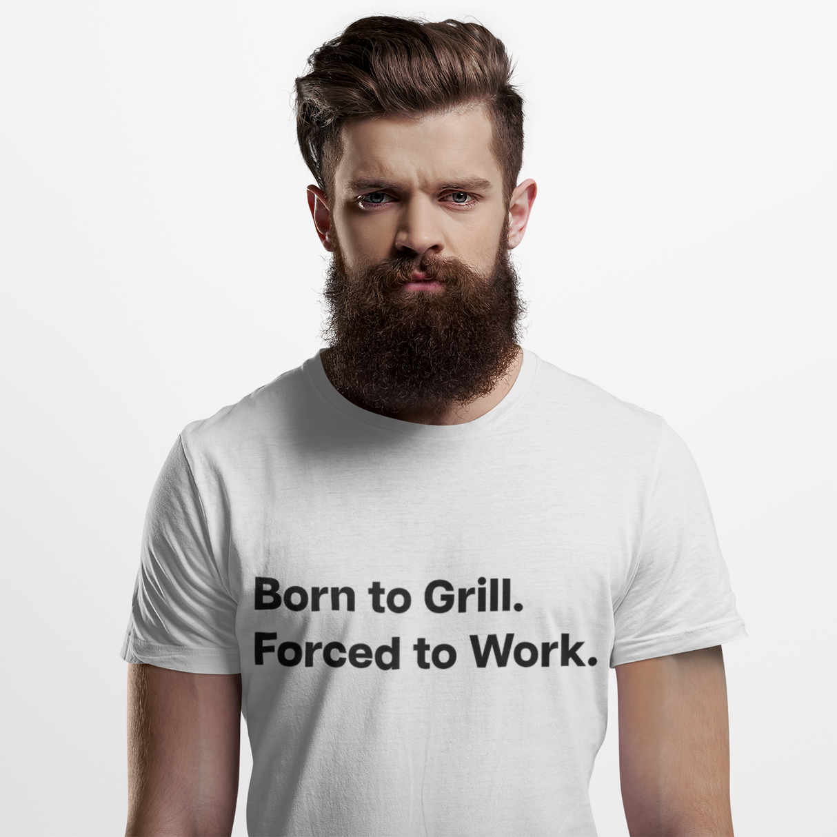 Born to Grill. Forced to Work. E190