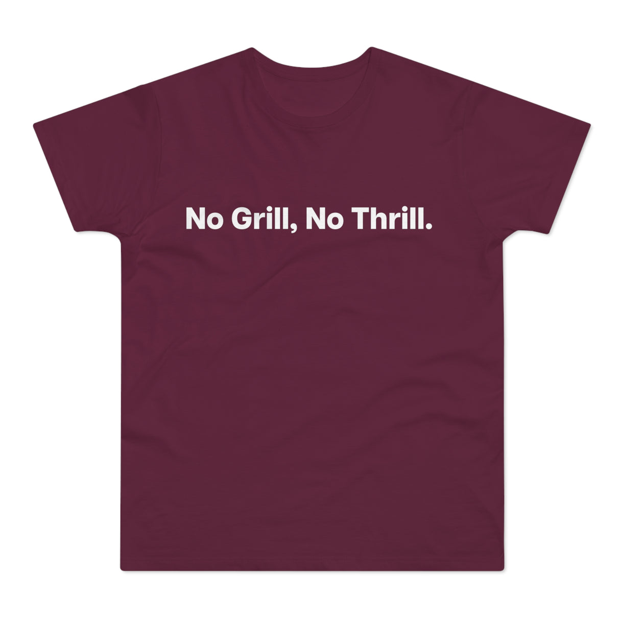 No Grill, No Thrill. E190