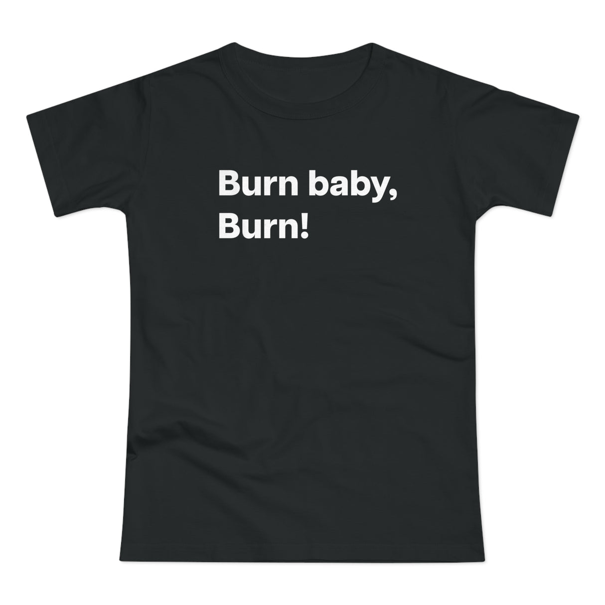 Burn baby, burn! B. Women's #E190