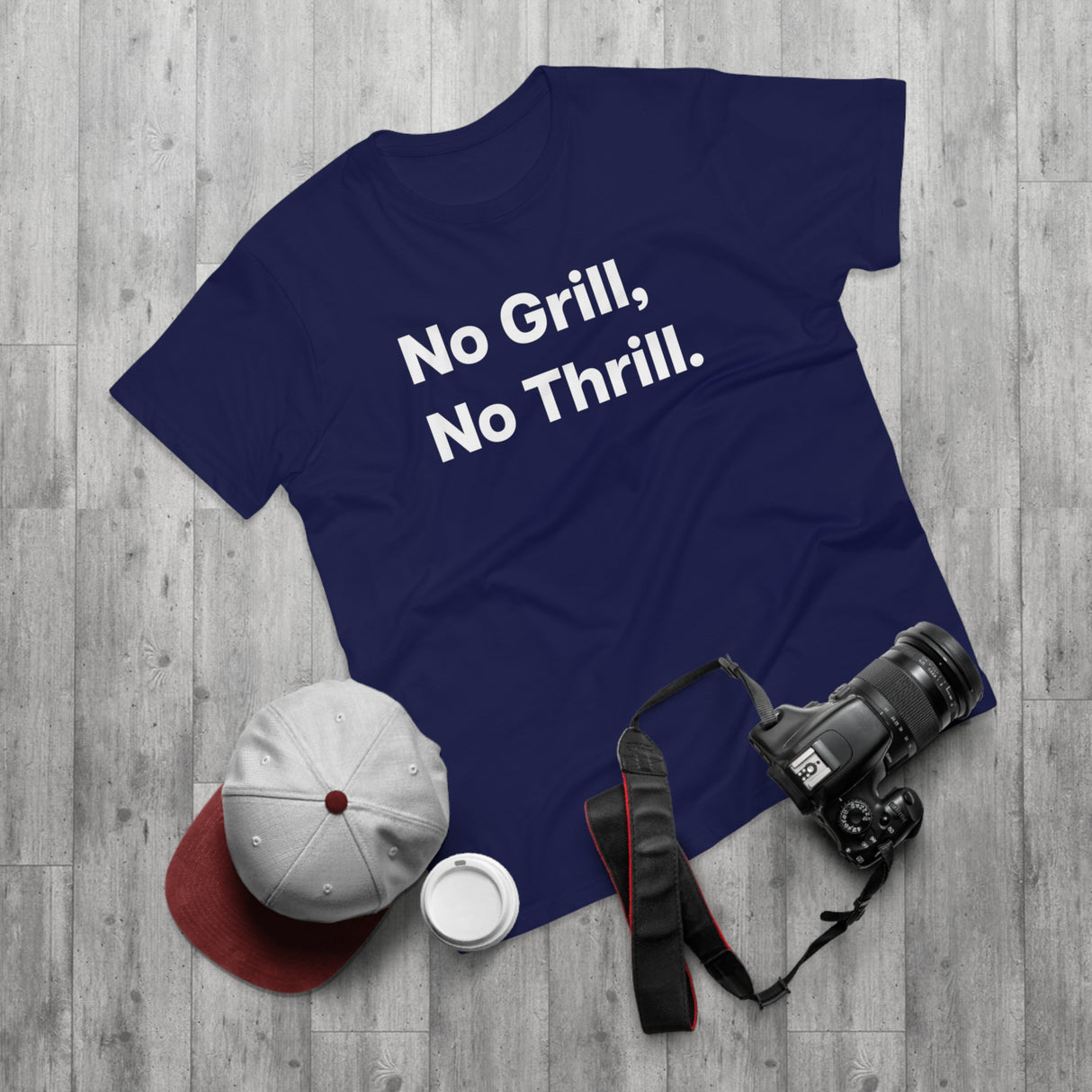 No Grill, No Thrill.B E190