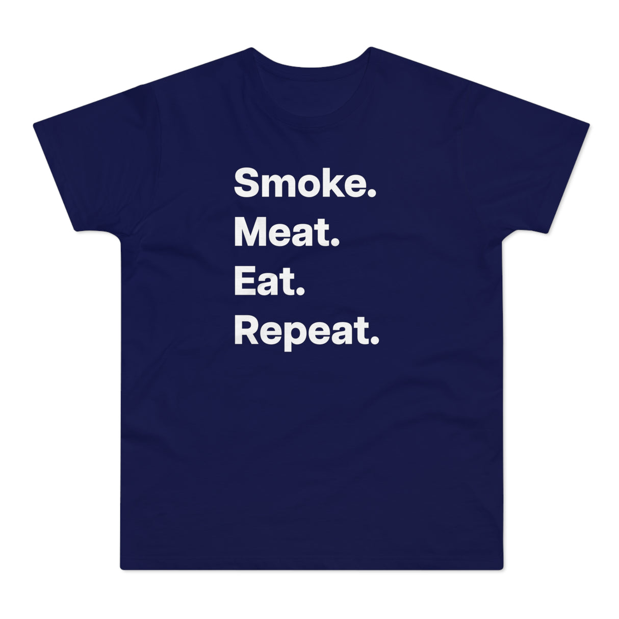 Smoke. Meat. Eat. Repeat.B. E190