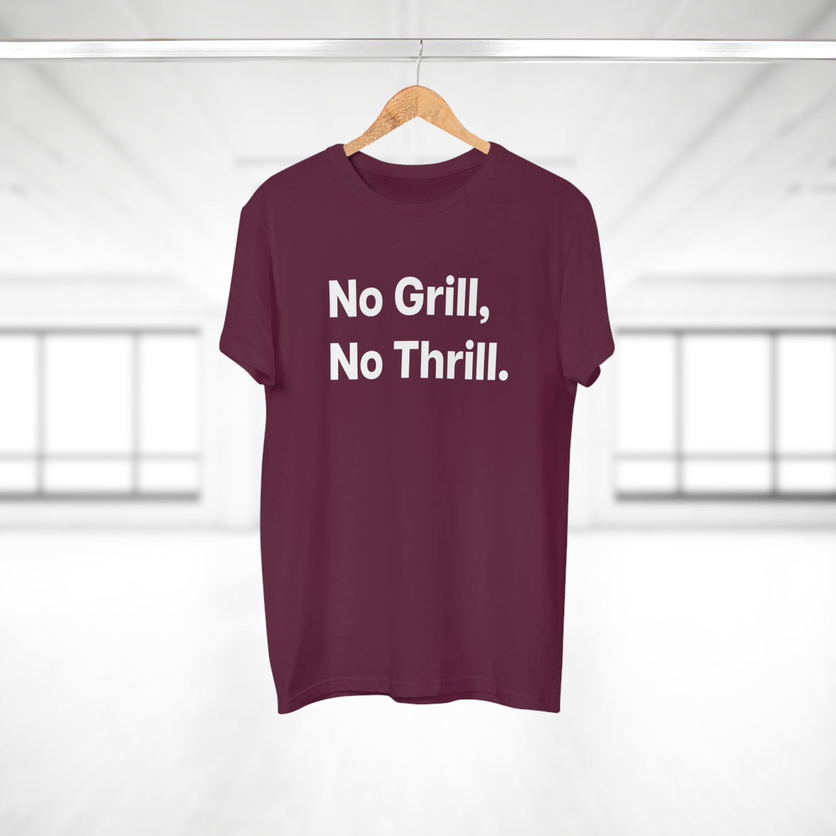 No Grill, No Thrill.B E190