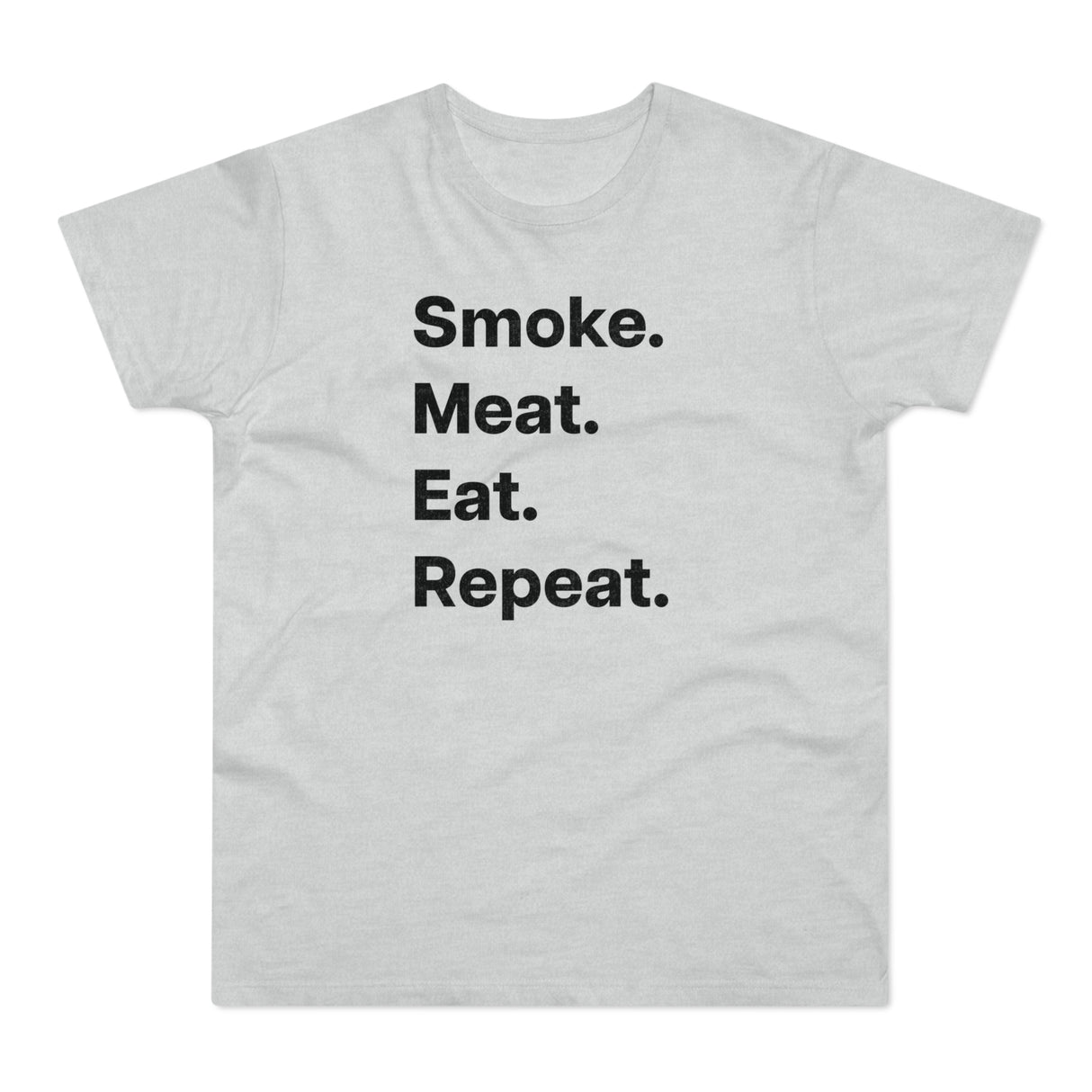 Smoke. Meat. Eat. Repeat.B. E190