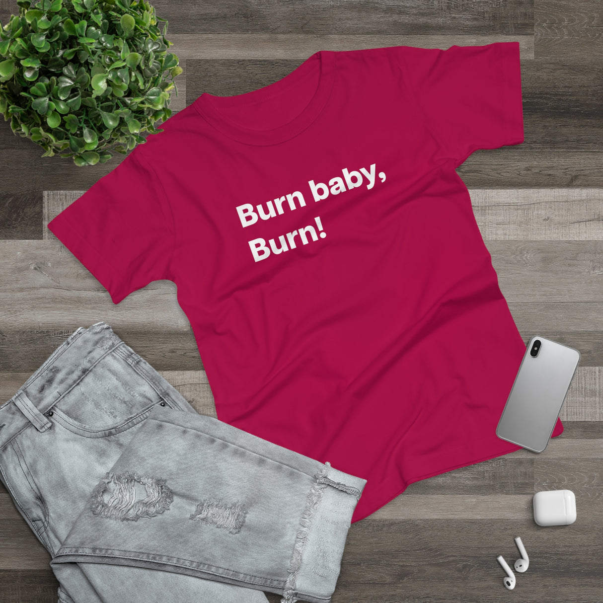 Burn baby, burn! B. Women's #E190