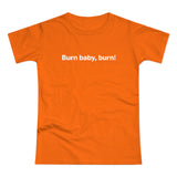 Burn baby, burn! Women's #E190