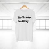 No Smoke, No Glory.B E190