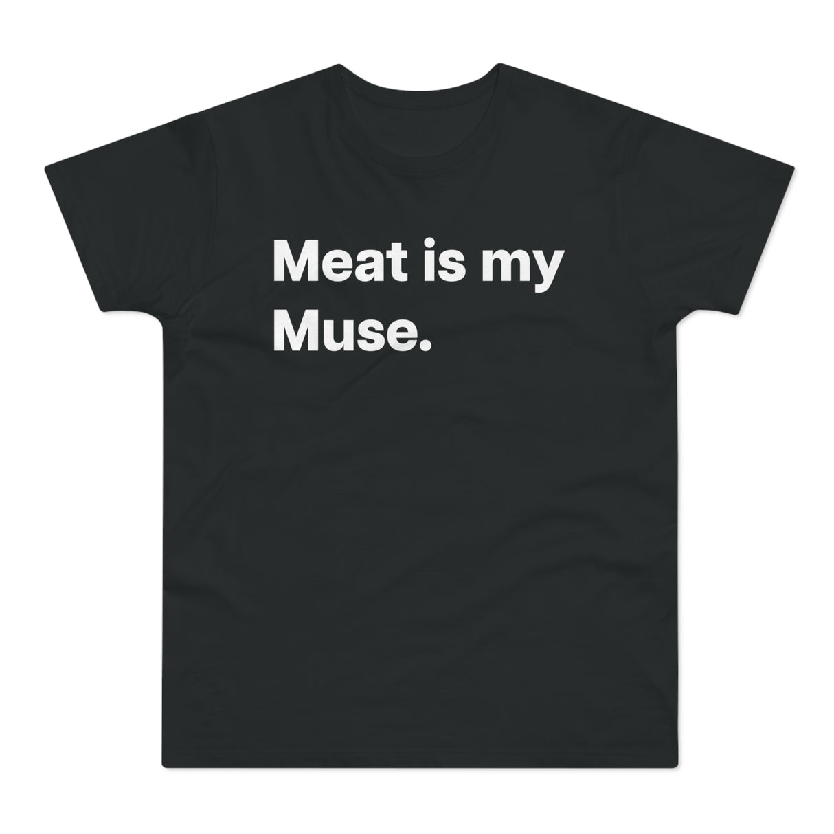 Meat is my Muse. B. E190