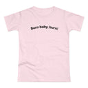 Burn baby, burn! C. Women's #E190