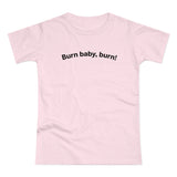 Burn baby, burn! C. Women's #E190
