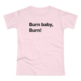 Burn baby, burn! B. Women's #E190