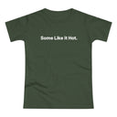 Some Like it Hot Women's #E190