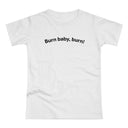 Burn baby, burn! C. Women's #E190