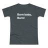 Burn baby, burn! B. Women's #E190