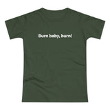 Burn baby, burn! Women's #E190