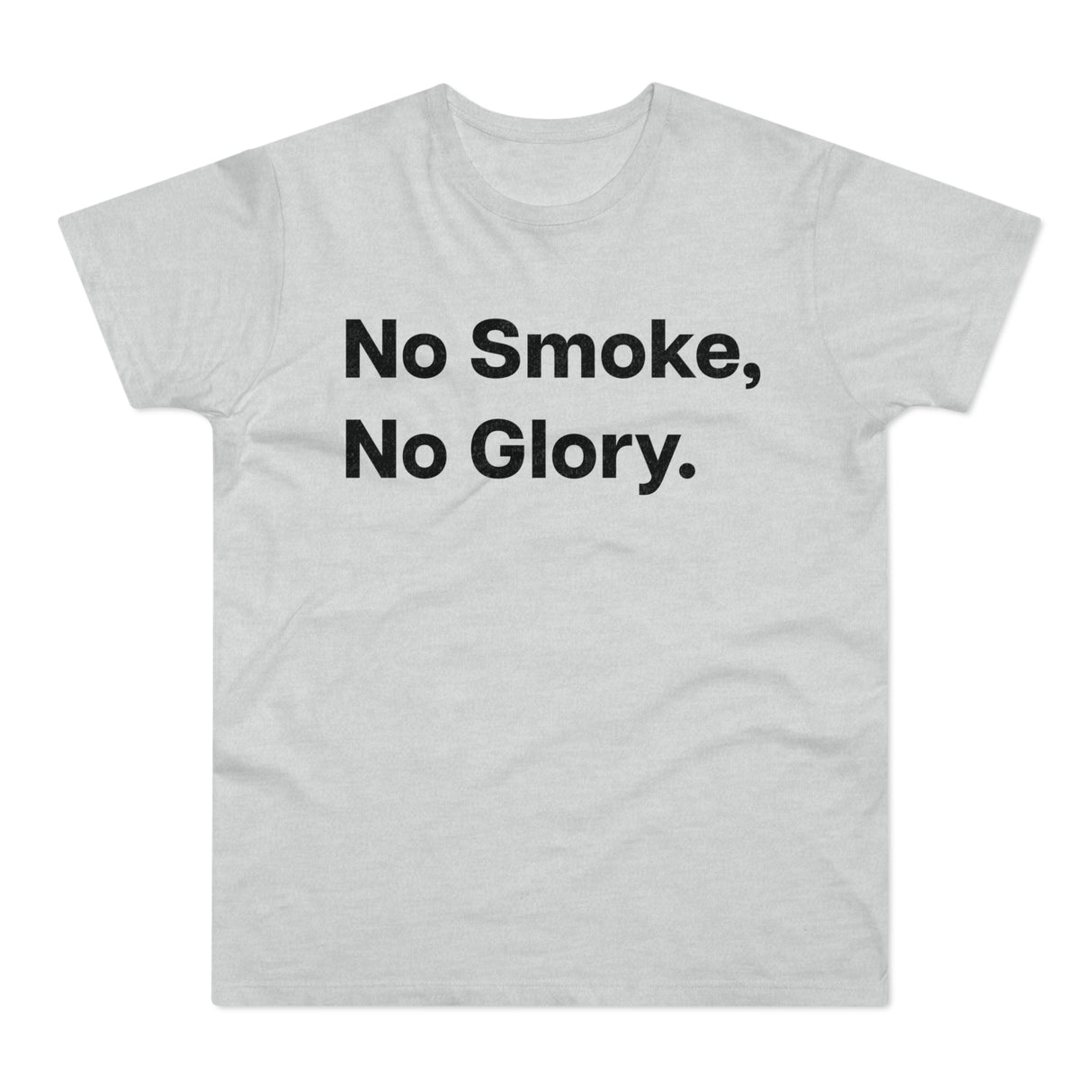 No Smoke, No Glory.B E190