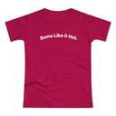 Some Like it Hot. C. Women's #E190