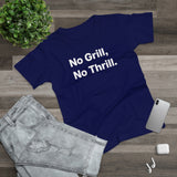 No Grill, No Thrill. B. Women's #E190