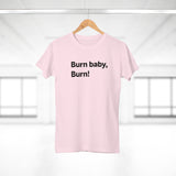 Burn baby, burn! B. Women's #E190