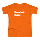 Burn baby, burn! B. Women's #E190
