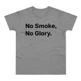 No Smoke, No Glory.B E190