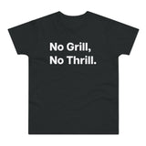 No Grill, No Thrill.B E190