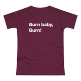 Burn baby, burn! B. Women's #E190