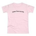 Hotter then my Grill. C. Women's #E190