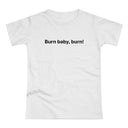 Burn baby, burn! Women's #E190