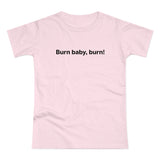 Burn baby, burn! Women's #E190