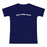Burn baby, burn! C. Women's #E190