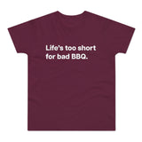 Life's to short for bad BBQ. E190