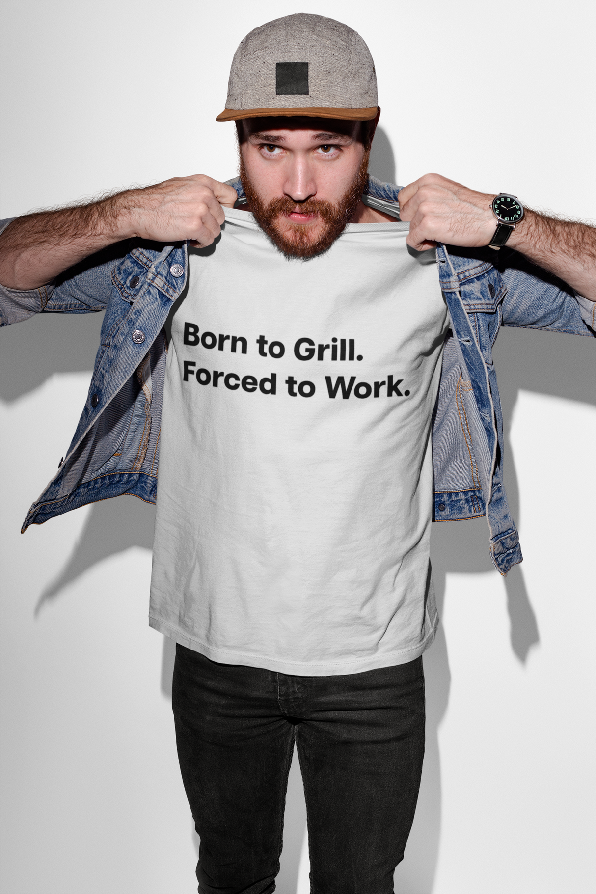 Born to Grill. Forced to Work. E190