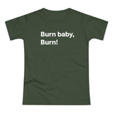 Burn baby, burn! B. Women's #E190