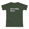 Burn baby, burn! B. Women's #E190