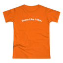 Some Like it Hot. C. Women's #E190
