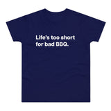 Life's to short for bad BBQ. E190