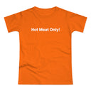 Hot Meat Only! Women's #E190