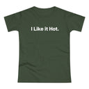 I Like it Hot. Women's #E190