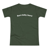 Burn baby, burn! C. Women's #E190